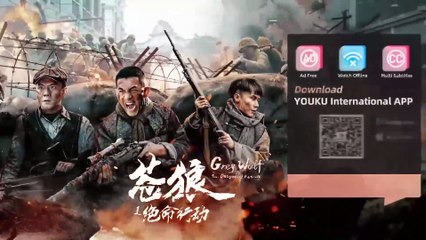 [VIETSUB] Thương Lang_ Hành Động Tuyệt Mệnh _ Thương Lang đột kích đội máu lửa hội tụ