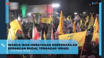 Warga Iran Rayakan Keberhasilan Serangan Rudal Terhadap Israel