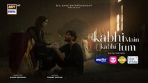 Kabhi ma kabhi tum   Episode  27