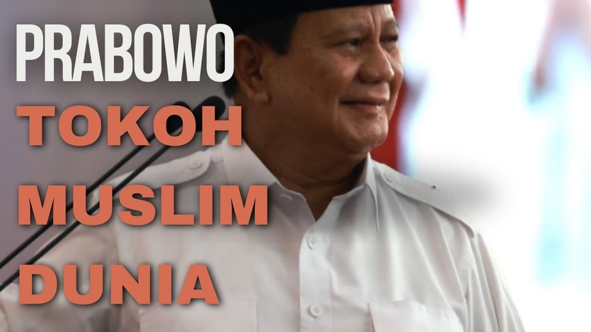 Prabowo Dinobatkan sebagai Tokoh Islam Berpengaruh Dunia
