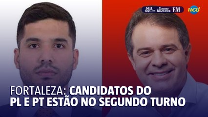 Segundo turno tem PL contra PT em Fortaleza
