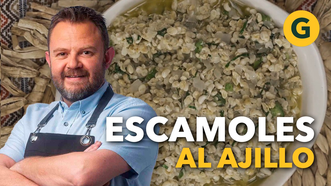 DESDE MÉXICO: ESCAMOLES al AJILLO por Eduardo Osuna | El Gourmet