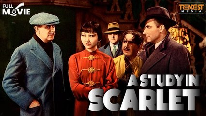 A Study In Scarlet | Full Movie | Edwin L. Marin | Reginald Owen, Anna May Wong, June Clyde