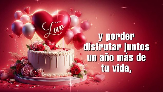 Te dedico con Amor para Ti / Feliz cumpleaños mi amor /