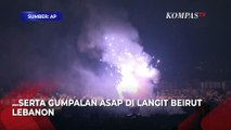 Penampakan Kilatan Cahaya di Langit Beirut Akibat Serangan Israel