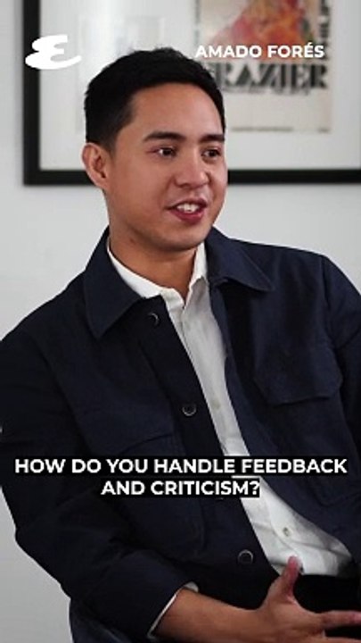 Amado Forés on Handling Feedback | Esquire Philippines