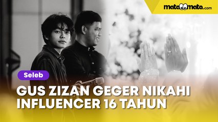 Gus Zizan Anak Siapa? Dulu Diduga Dugem, Kini Bikin Geger Nikahi Influencer Berumur 16 Tahun