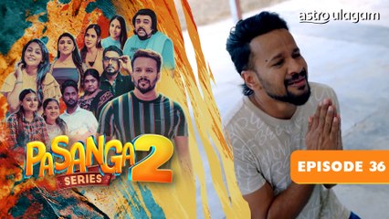 Pasanga 2 I Episode 36 [Preview]