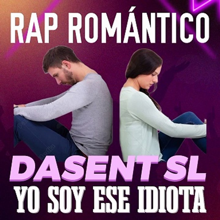 YO SOY ESE IDIOTA=DASENT SL