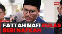 'Mungkin dia rasa tak cukup tapi jangan cakap saya tak bagi nafkah' - Fattah