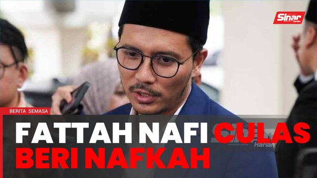 'Mungkin dia rasa tak cukup tapi jangan cakap saya tak bagi nafkah' - Fattah