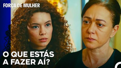 A Hatice Apanhou A Şirin - Força de Mulher Episodio 25