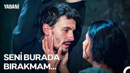 'Ya Birlikte Çıkarız Ya Da Birlikte Ölürüz!' - Yabani 40. Bölüm