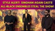 Ajay, Arjun, Ranveer & Tiger's BLACK-OUT Fashion Statement at Singham Again Trailer Launch