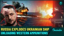 Russia's Massive Blow To Ukraine: Iskander-M Missile Devastates Ukrainian Ship Unloading West Weapon