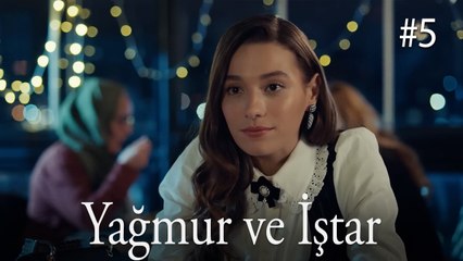 Yağmur ve İştar #5