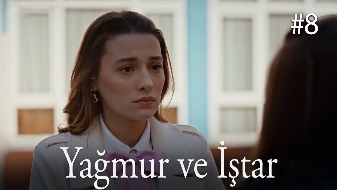 Yağmur ve İştar #8