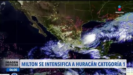 Milton se intensifica a huracán categoría 1