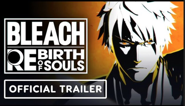 Bleach: Rebirth of Souls | Official Opening Movie