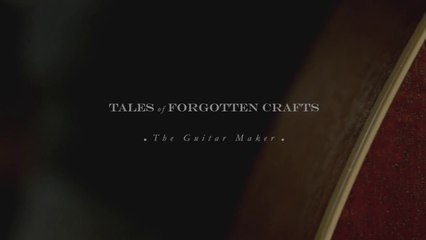 Luthier Jonny Kinkead - Tales Of Forgotten Crafts