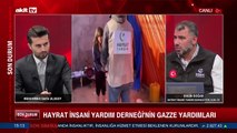 HAYRAT İnsani Yardım Derneği'nin Gazze yardımları