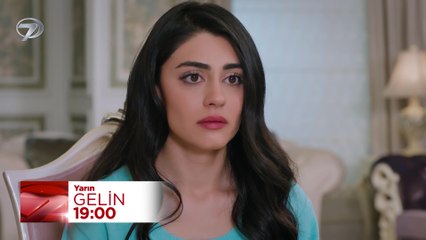 Gelin 55. Bölüm Fragmanı