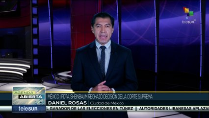 Pdta. Sheinbaum rechazó la decisión de la Corte Suprema
