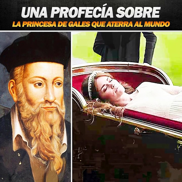 Una profecía sobre la Princesa de Gales que aterra al mundo