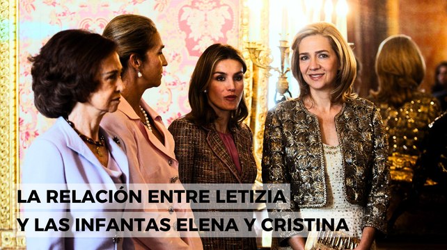 La relación entre Letizia y las infantas Elena y Cristina de Borbón