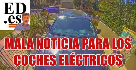MUY MALA NOTICIA PARA LOS COCHES ELÉCTRICOS