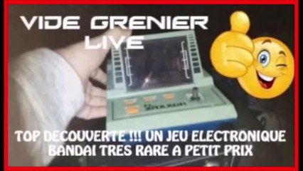 VIDE GRENIER LIVE #4 !!! [ UN JEU ELECTRONIQUE RARE BANDAI/SEGA VINTAGE A PETIT PRIX !!! ]