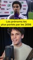 Les prénoms les plus portés par les 2006 #prenom #2006