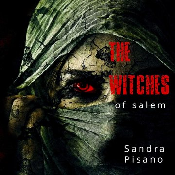 Sandra Pisano The Witches of Salem
