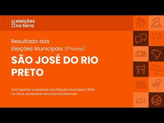 Resultado do 1° turno das Eleições 2024 em São José do Rio Preto/SP
