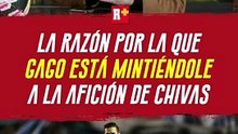 La razón por la que Fernando Gago le ESTÁ MINTIENDO a la afición de Chivas