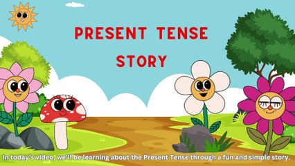 Tense - Present Tense - Through Short Story