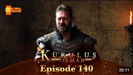Kurulus Osman Season 05 Episode 140 - Urdu Dubbed Sun Digital HD Channel