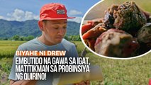 Embutido na gawa sa igat, matitikman sa probinsiya ng Quirino! | Biyahe ni Drew