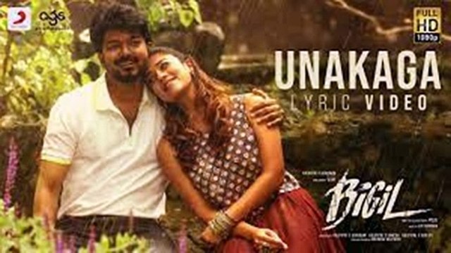 Bigil Unakaga Lyric Video Thalapathy Vijay Nayanthara A R Rahman Atlee AGS_v720P