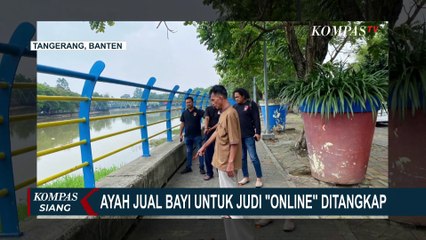 Seorang Ayah Tega Jual Bayinya Rp 15 Juta, Uang Diapaki Beli Ponsel dan Judi Online