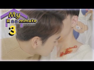 [Multi Sub] Collection3 | My Roommate The Series