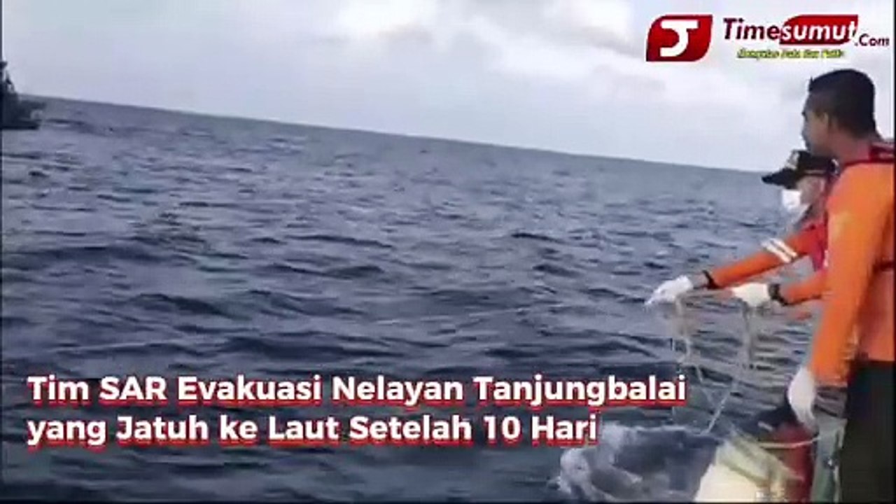 Tim SAR Evakuasi Nelayan Tanjungbalai yang Jatuh ke Laut Setelah 10 Hari