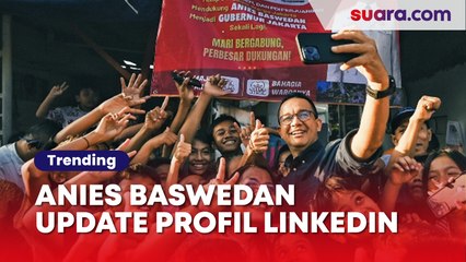 Ngaku Nganggur usai Gagal Nyagub, Aksi Anies Pasang 'Open To Work' di LinkedIn Disorot: Korban Mulyono?