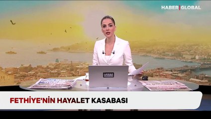 Fethiye’nin hayalet kasabası