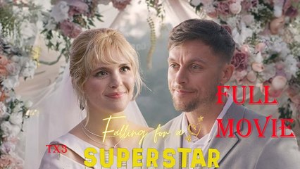 Falling For a Superstar Full Movie