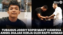 Tubagus Joddy Sopir Maut Vanessa Angel Diajak Kerja oleh Raffi Ahmad