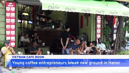 Young Coffee Entrepreneurs in Vietnam Breaking New Ground