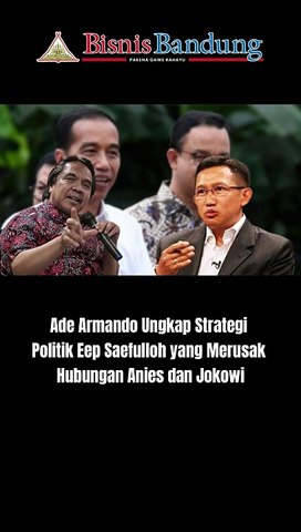 Ade Armando Ungkap Strategi Politik Eep Saefulloh yang Merusak Hubungan Anies dan Jokowi