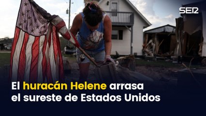 'Helene', el huracán más mortífero de Estados Unidos desde el Katrina