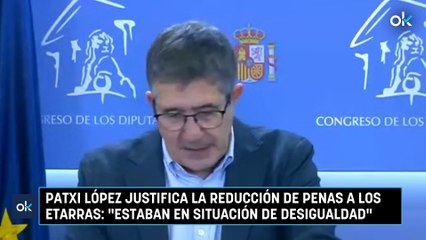 Patxi López justifica la reducción de penas a los etarras Estaban en situación de desigualdad”